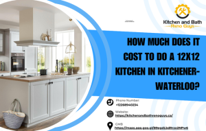 How Much Does It Cost to Do a 12x12 Kitchen in Kitchener-Waterloo