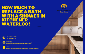 How Much to Replace a Bath with a Shower in Kitchener Waterloo