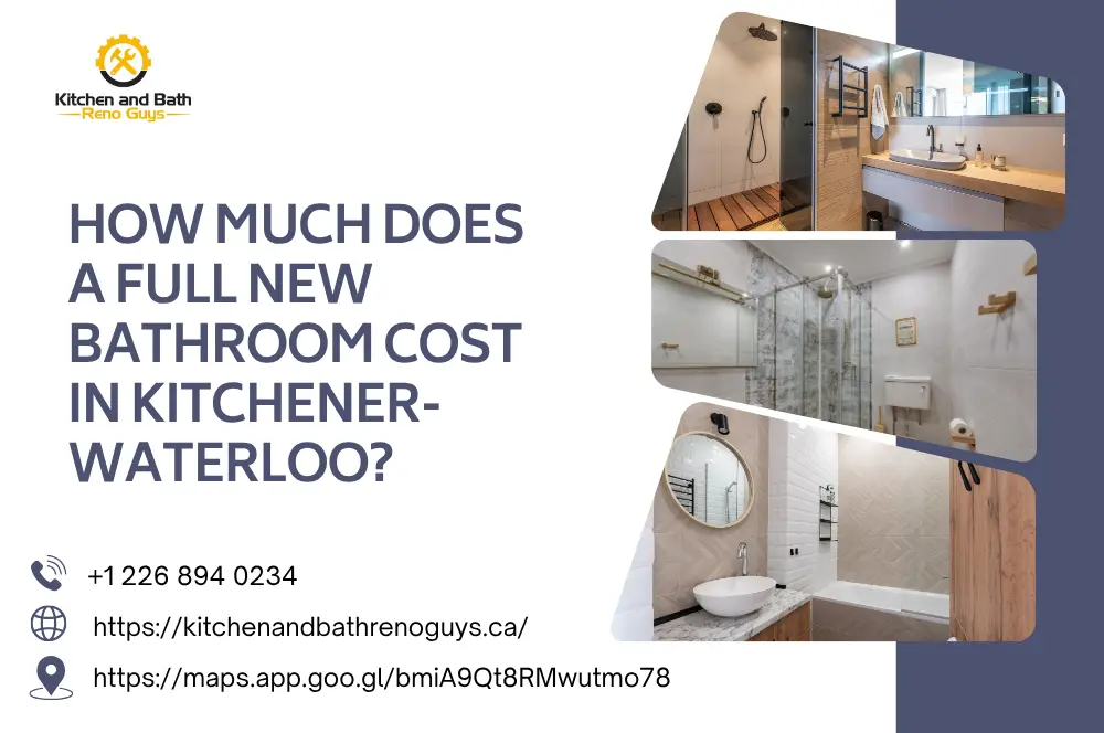 How Much Does a Full New Bathroom Cost in Kitchener-Waterloo?