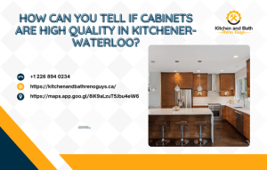 How can you tell if cabinets are high quality in Kitchener-Waterloo