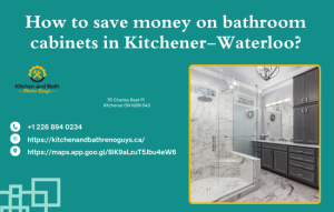 How to save money on bathroom cabinets in Kitchener-Waterloo?