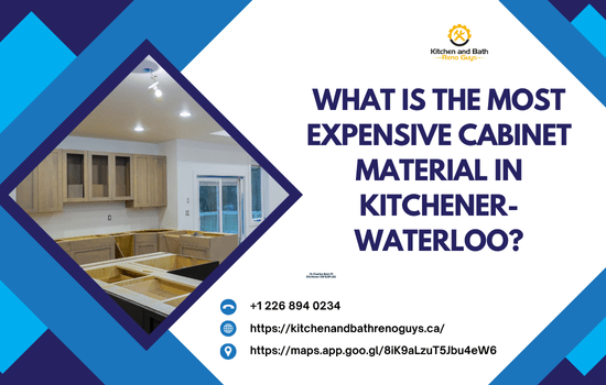 What is the most expensive cabinet material in Kitchener-Waterloo (1)