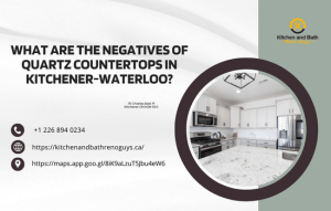What Are the Negatives of Quartz Countertops in Kitchener-Waterloo?
