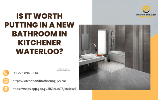 Is It Worth Putting in a New Bathroom in Kitchener-Waterloo?