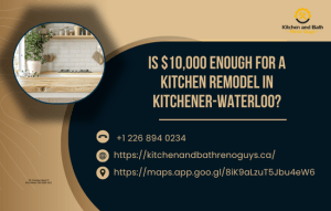 Is $10,000 Enough for a Kitchen Remodel in Kitchener-Waterloo? A Realistic Homeowner’s Guide